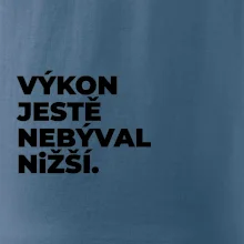 VÝKON JESTĚ NEBÝVAL NIŽŠÍ.