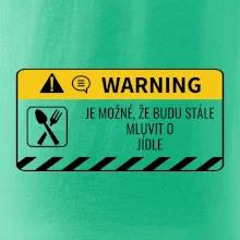 Warning mluvení - Jídlo Warning mluvení - Jídlo