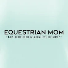 Equestrian mom