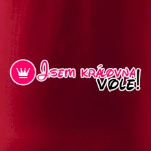 Jsem královna vole!