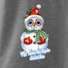 Ne, není mi teplo dědečku