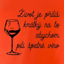 Život je příliš krátký - sklenička