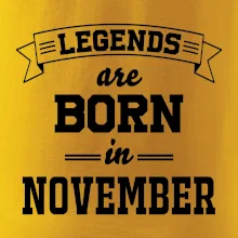 Legends are born in November
