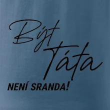 Být táta není sranda