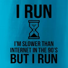 I run slower then internet