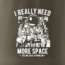 I Really Need More Space