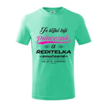 Je těžké být princezna - ředitelka