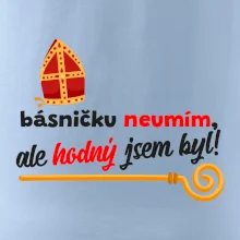 Básničku neumím, ale hodný jsem byl