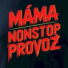 Máma sro Nonstop provoz