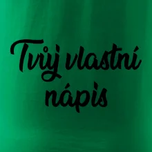 Tvuj vlastní nápis psací
