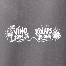 Víno jsem já a kolaps je ona
