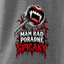Mám rád pořádné špičáky