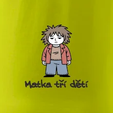 Unavená matka tří dětí