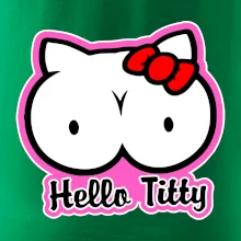 Hello titty