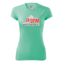 Já spím - tvoje superschopnost? rovný nápis