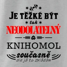Je těžké být neodolatelný knihomol