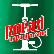 Pořád napumpovanej