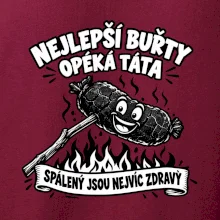 Nejlepší buřty opéká táta Spálený jsou nejvíc zdravý