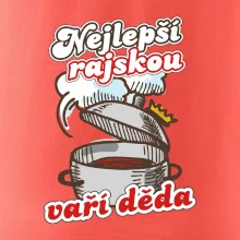 Nejlepší rajskou vaří děda