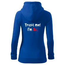 Trust me I´m  Bc. / Věř mi jsem Bc. Trust me I´m  Bc. / Věř mi jsem Bc.