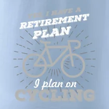 Šedé kolo - Yes, I have a retirement plan, I plan on cycling