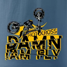 Motocross damn iam fly