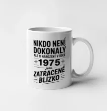 Nikdo není dokonalý ale ti narození v roce 1975 jsou  zatraceně blízko