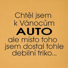 Chtěl jsem k Vánocům auto