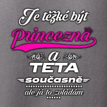Je těžké být princezna - teta