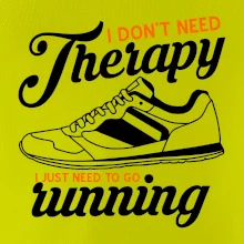 I don't need therapy running