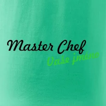 Master Chef - vlastní jméno