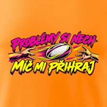 Problémy si nech, míč mi přihraj