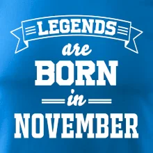 Legends are born in November