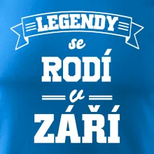 Legendy se rodí v září