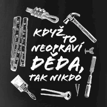 Když to neopraví děda, tak nikdo černobílé