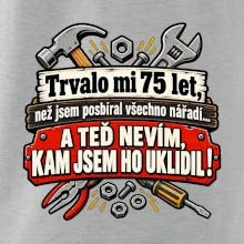 Trvalo mi  75 let, než jsem posbíral všechno nářadí