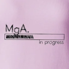 In progress titul MgA.  magistr / magistra umění