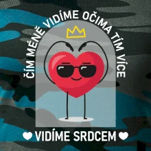 Čím méně vidíme očima tím více vidíme srdcem Čím méně vidíme očima tím více vidíme srdcem