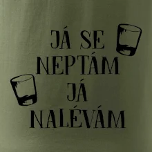 Já se neptám, já nalévám