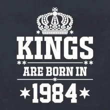 Kings are born in 1984 Kings are born in 1984