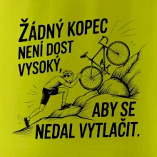 Žádný kopec není dost vysoký, aby se nedal vytlačit