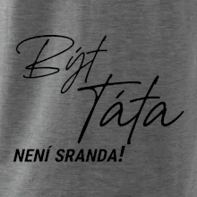Být táta není sranda