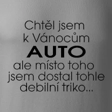 Chtěl jsem k Vánocům auto