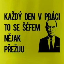 Každý den v práci to se šéfem nějak přežiju