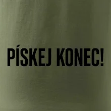 Pískej konec!