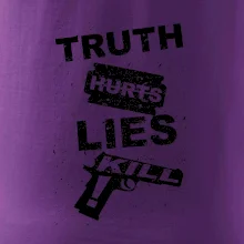Truth Hurts lies kill