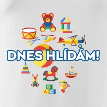 Dnes hlídám! Dnes hlídám!