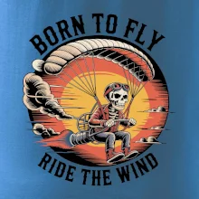 Paraglide BORN TO FLY RIDE THE WIN