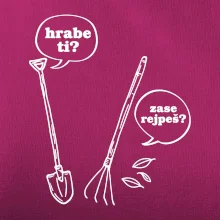 Hrabe ti, už zase rejpeš