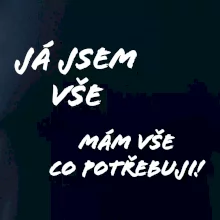 Nápis mám vše co potřebuji